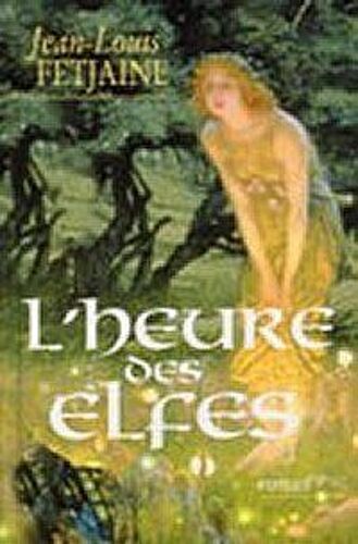 L'heure Des Elfes