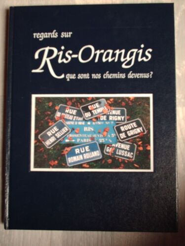 Regards Sous Ris-Orangis - Que Sont Nos Chemins Devenus ?