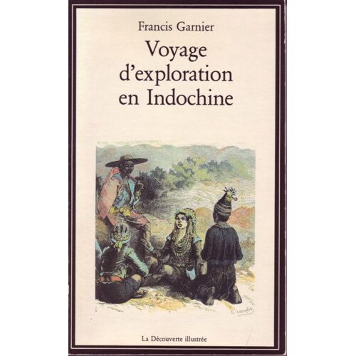 Voyage D'exploration En Indo-Chine