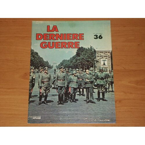 La Derniere Guerre, Histoire Contreversee De La Deuxieme Guerre Mondiale N°36