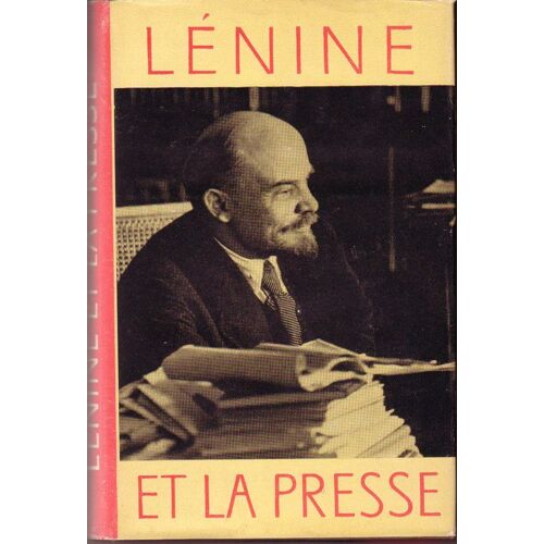 Lénine Et La Presse.