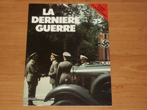 La Derniere Guerre, Histoire Contreversee De La Deuxieme Guerre Mondiale N°35