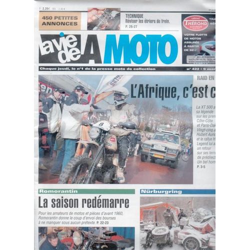 La Vie De La Moto  N° 422 : Technique : Réviser Les Étriers De Freins - Raid Xt 500 En Afrique - Sur La Piste Des Eléph' - Bourse De Romorantin - Bourse De La Rochelle -