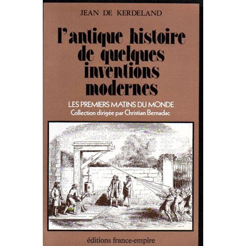L¿Antique Histoire De Quelques Inventions Modernes