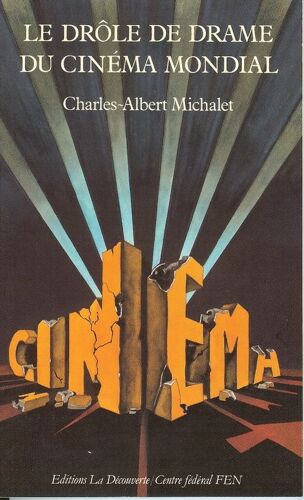 Le Drôle De Drame Du Cinéma Mondial