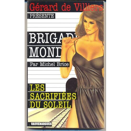 Brig.Mondaine 31 Les Sacrifies Du Soleil