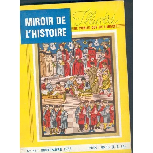 Miroir De L'histoire Illustré  N° 44