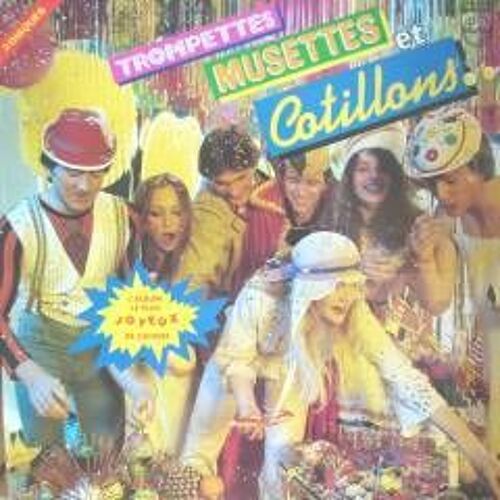 Trompettes, Musettes Et Cotillons