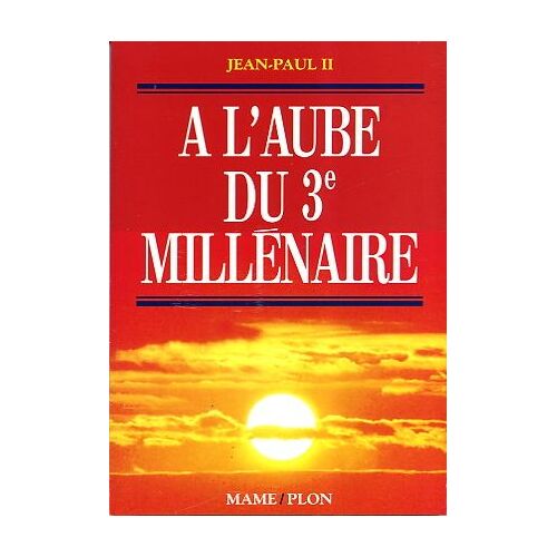A  L'aube Du Troisième Millénaire