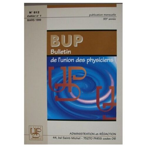 Bulletin De L'union Des Physiciens N° 812 Cahier 1