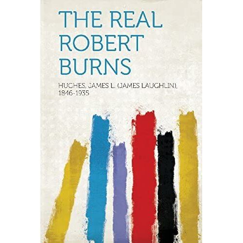 The Real Robert Burns