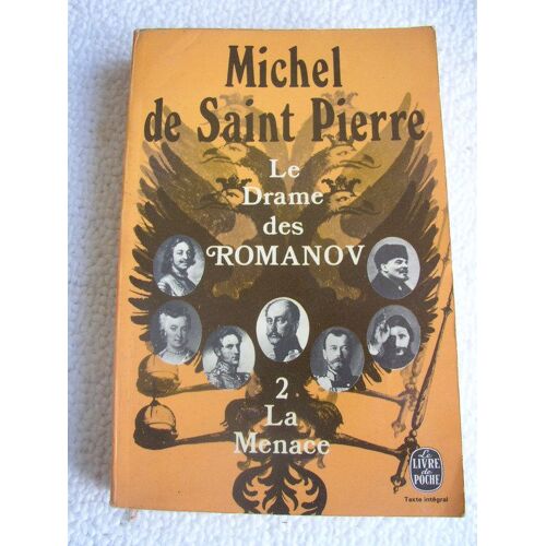 Le Drame Des Romanov.Tome 2.La Menace.