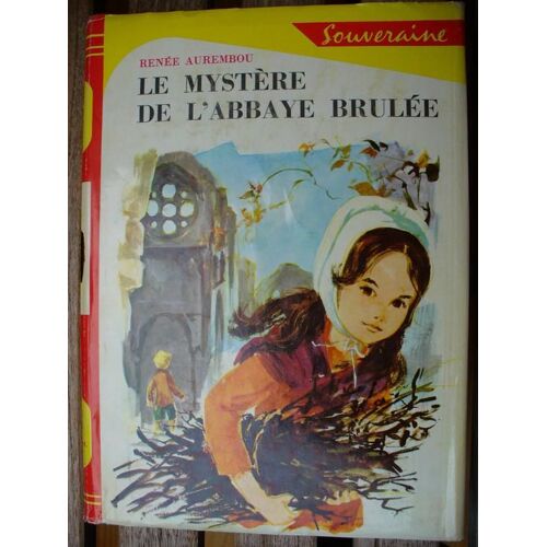 Le Mystère De L'abbaye Brûlée