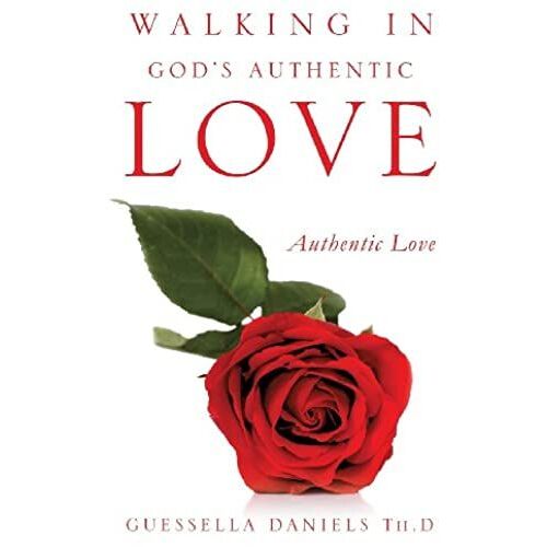 Walking In God's Authentic Love