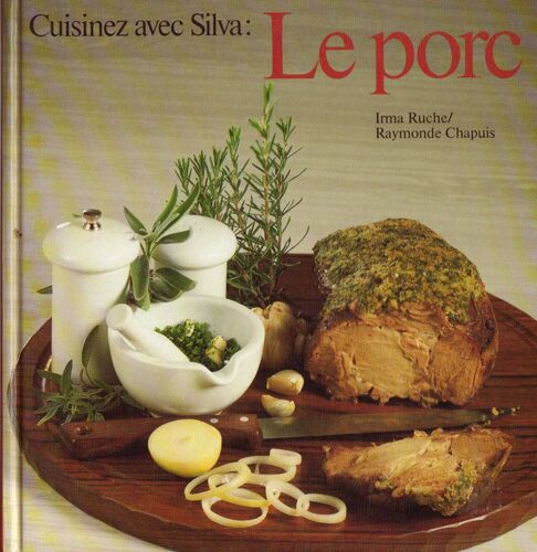 Cuisinez Avec Silva : Le Porc