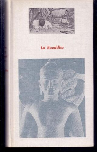 Le Bouddha La Vie Historique La Vie Legendaire