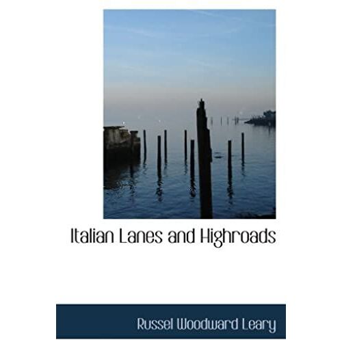 Italian Lanes And Highroads