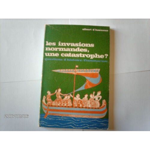 Les Invasions Normandes,Une Catastrophe?