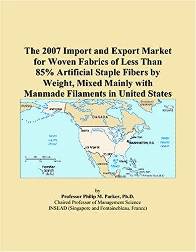 The 2007 Import And Export Market For Woven Fabrics Of Less Than 85% Artificial Staple Fibers By Weight, Mixed Mainly With Manmade Filaments In United States
