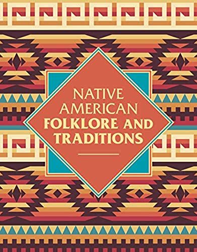 Native American Folklore & Traditions