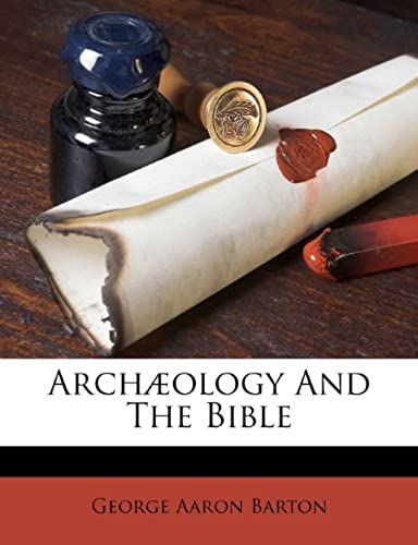 Archæology And The Bible