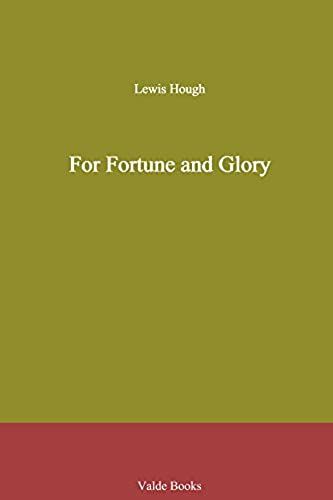 For Fortune And Glory