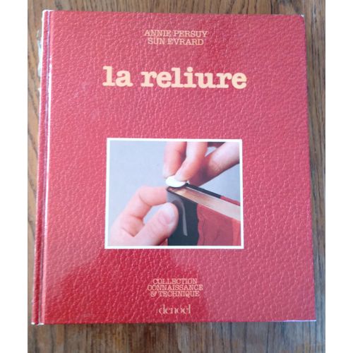 La Reliure, Collection Connaissance & Technique