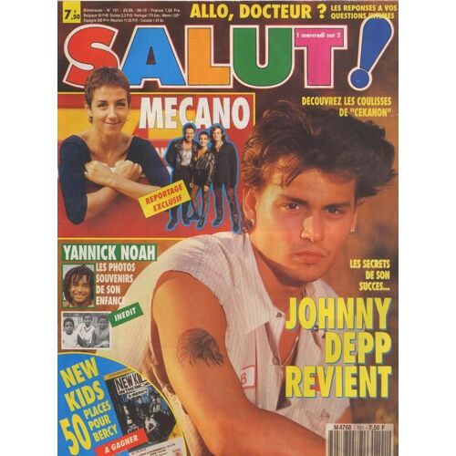 Salut / 25-09-1991  N° 101 : Johnny Depp (2p) - Whitney Houston (1p) - Mecano (4p) - Roch Voisine / David Hallyday (Posters) - Yannick Noah (2p) - William Baldwin (1p)