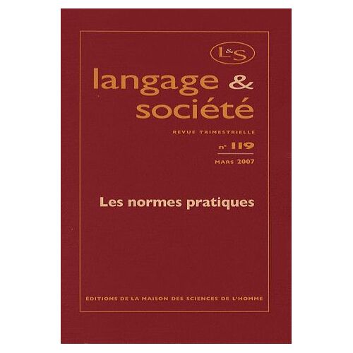 Langage & Société N° 119, Mars 2007 - Les Normes Pratiques