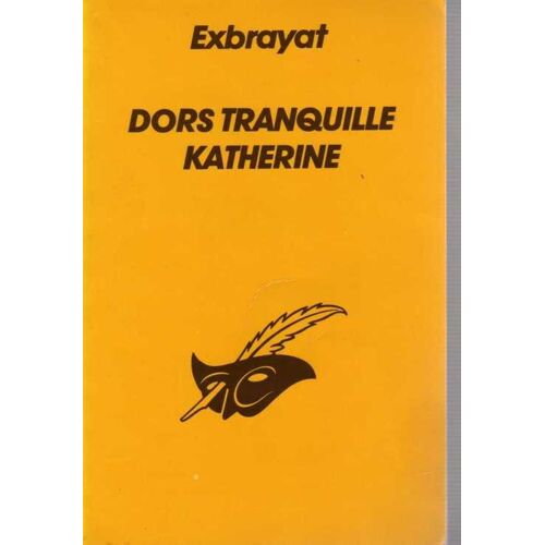 Dors Tranquille Katherinne