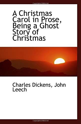 A Christmas Carol In Prose, Being A Ghost Story Of Christmas