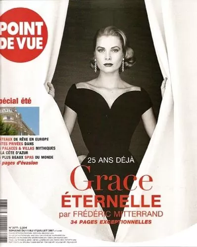 Point De Vue  N° 3077 : Grace [Kelly] Éternelle : 25 Ans Déjà / Par Frédéric Mitterrand