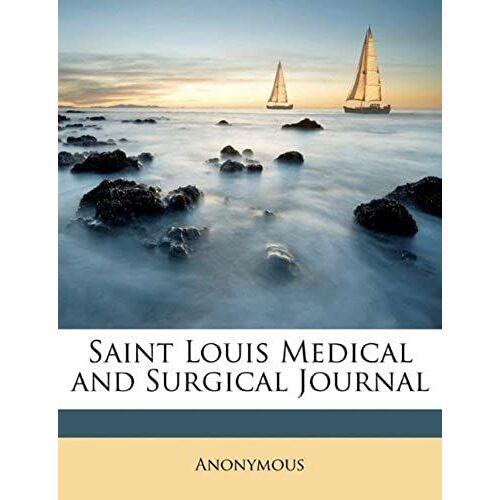 Saint Louis Medical And Surgical Journal Volume V.14 N.07