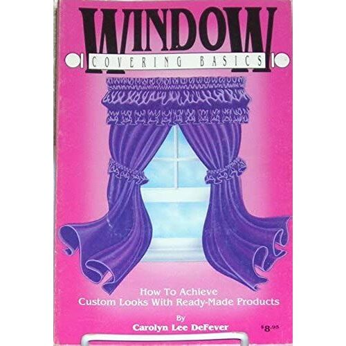Window Covering Basics: How To Achieve Custom Looks With Ready-Made Products