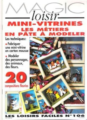 Magic Loisir  N° 106 : Mini-Vitrines, Les Métiers En Pâte À Modeler