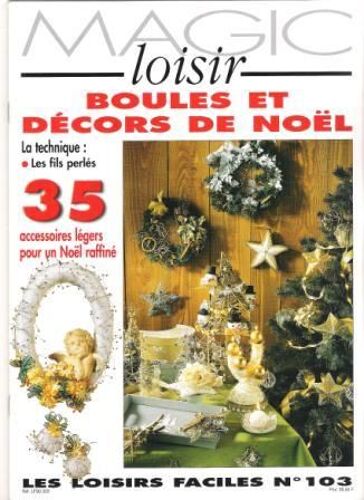 Magic Loisir  N° 103 : Boules Et Décors De Noël