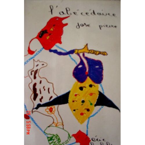 L'abécédaire - Le Premier Livre De Peinture, Précédé Par Pa Le Dialogue Monotone Et Suivi Par Le Gouvernement De L'écume
