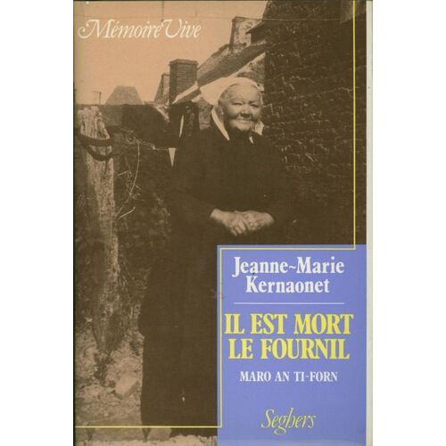 Il Est Mort, Le Fournil - Maro, An Ti-Forn
