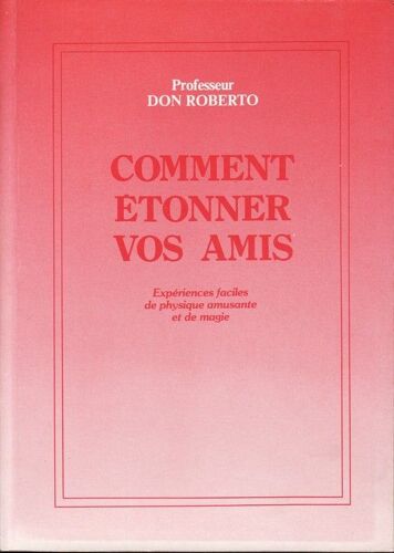 Comment Etonner Vos Amis