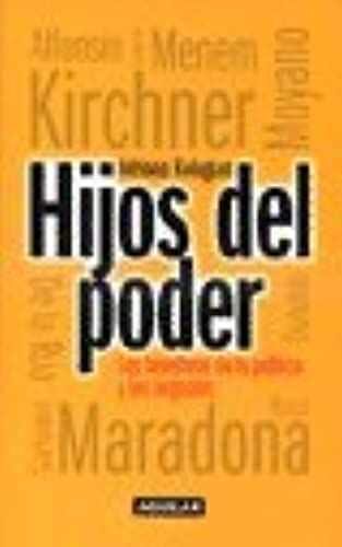 Hijos Del Poder, Los (Spanish Edition)