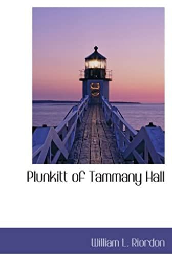 Plunkitt Of Tammany Hall
