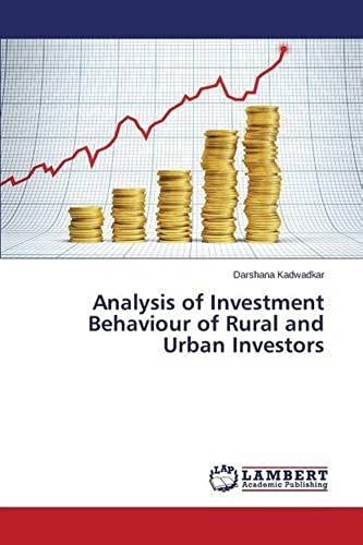 Analysis Of Investment Behaviour Of Rural And Urban Investors