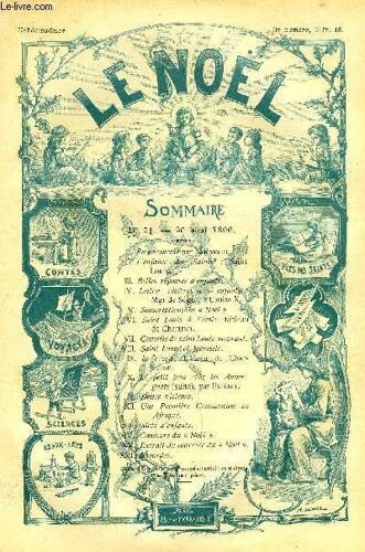 Le Noël N° 74 - En Vacances Par Nouvelet, L Enfance Des Saints : Saint Louis, Belles Réponses D Enfants, Lettres Célèbres Aux Enfants : Mgr De Ségur A Louise X, Saint Louis A L École, Tableau De(...)