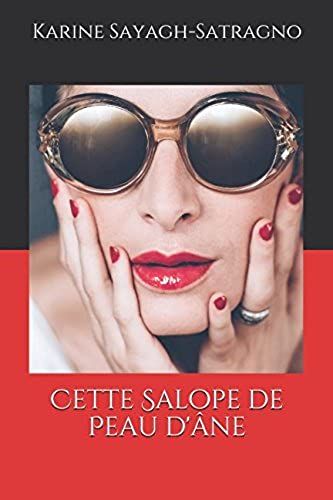 Cette Salope De Peau D'âne (French Edition)