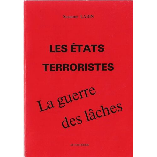Les États Terroristes, La Guerre Des Laches