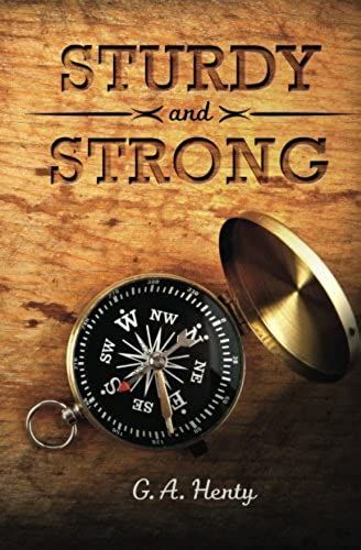 Sturdy And Strong: Or How George Andrews Made His Way