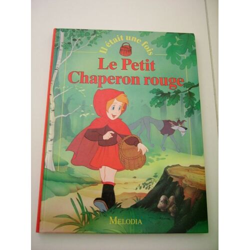 Il Etaitune Fois, Le Petit Chaperon Rouge