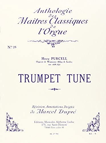 Henry Purcell: Trumpet Tune (Maitres Classiques No.28) (Organ)