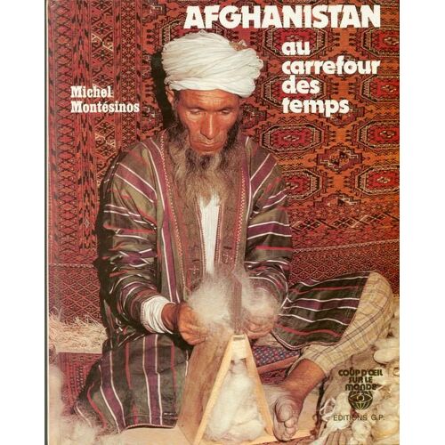 Afghanistan Au Carrefour Des Temps
