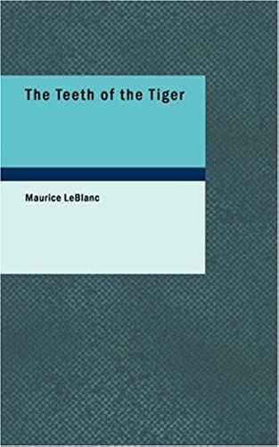 The Teeth Of The Tiger: An Adventure Story